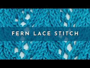 How to knit the Fern Lace Stitch | Knitting Stitch Pattern | English Style