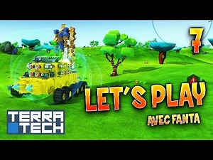 TERRATECH - Ep.7 : INVINCIBLE ! - Gameplay avec TheFantasio974 FR HD PC
