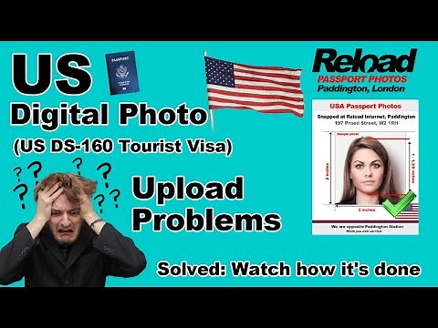 US Digital Photo (US DS-160 Tourist Visa) Upload Problem? Watch how it's done @ Reload Internet