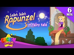 Lalah-lalah, Rapunzel   More Fairy Tales | Rapunzel | English Song and Story - Videos For Kids