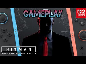 Hitman World of Assassination | Nintendo Switch 2 Gameplay
