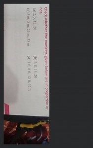 Check whether the numbers given below are in proportion or not.... | Filo