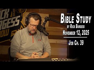 Job Ch. 39 | Bible Study by Rick Burgess | LIVE | 11/12/25