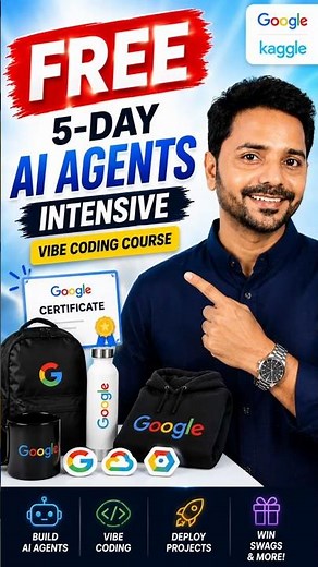 FREE AI Agents Intensive Vibe Coding Course by Google + Kaggle 🚀