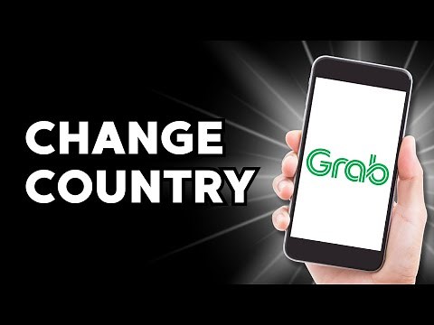 How to Change Country in Grab App
