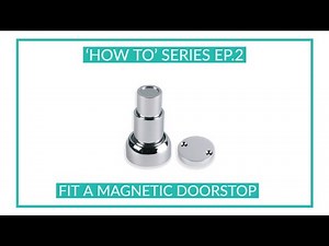 How To - Fit a Magnetic Door Stop