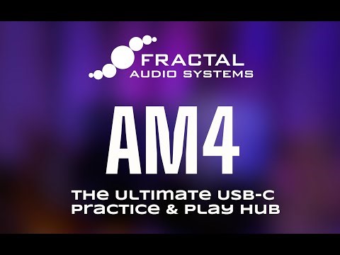 Fractal Audio AM4 – The Ultimate USB-C Practice & Play Hub