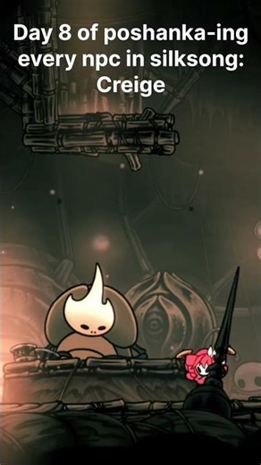 day 8 of poshanka-ing every npc in silksong