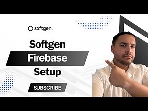 SoftGen Firebase Setup: Complete Walkthrough