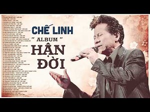 Chế Linh - Album Hận Đời | Nhiều khi tôi muốn bỏ đi thật xa....