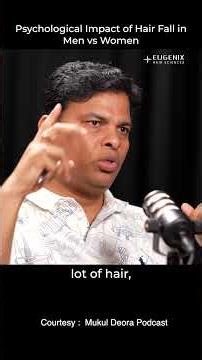 Hair Fall in Men vs Women: Psychological Impact Explained