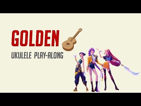 Huntr/x - Golden Ukulele Play Along