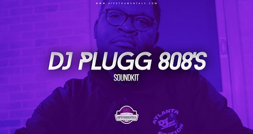 DJ Plugg - Official 808s (Drumkit) - Hipstrumentals
