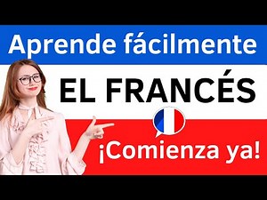 APRENDER FRANCÉS desde cero fácil y rápido | Curso completo para principiantes | CURSO 22