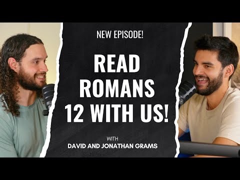 How to Be a Living Sacrifice - Romans 12 Study - Valiant Podcast #25