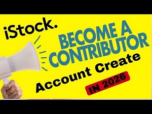 How to Create an iStock Contributor Account | Step-by-Step Sign Up Guide 2026