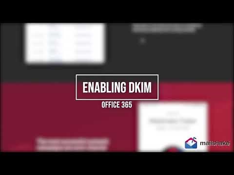 How to enable DKIM for Microsoft Office 365