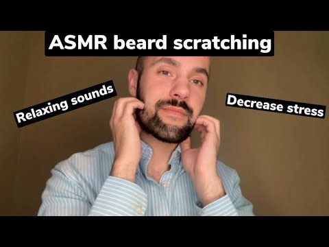 ASMR beard scratching