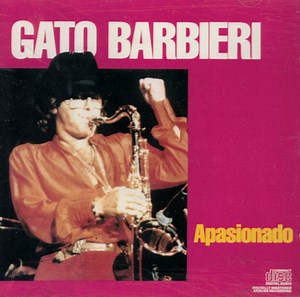 Gato Barbieri - Apasionado
