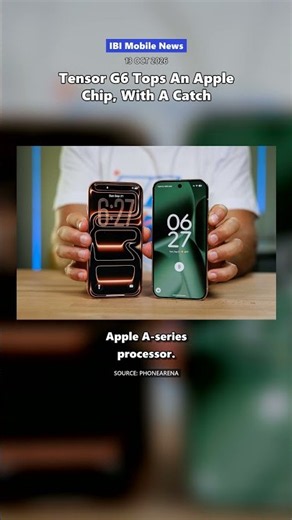 Tensor G6 Tops An Apple Chip, With A Catch | Smartphone News