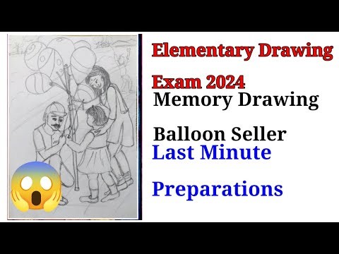 Elementary Drawing Exam 2024 Last Minute Preparations for Memory Drawing #drawingexam