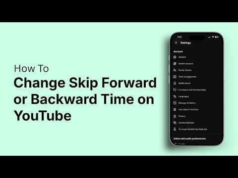 How to Change Skip Forward or Backward Time on YouTube