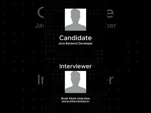 Java Backend Developer 30mins Mock Interview