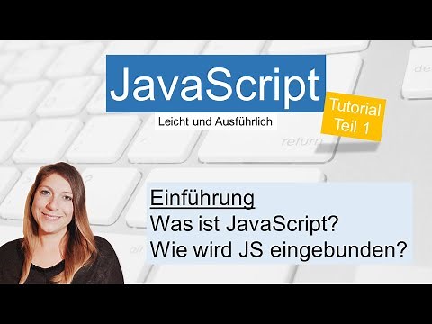 JavaScript Introduction, JavaScript Tutorial German Part 1