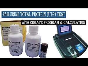 24 hour urine protein test procedure।। কিভাবে টেষ্ট এর Program এবং সঠিক ভাবে Calculation করবেন ???