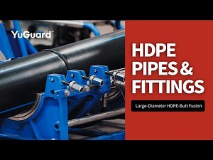 YuGuard Flow | HDPE Water Supply System-Butt-fusion Welding