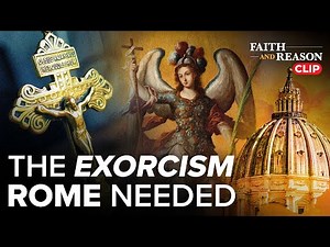 The Exorcism Rome Needed