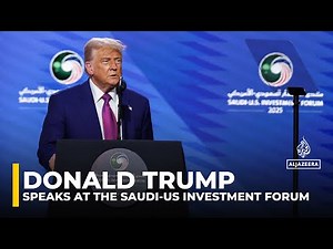 Donald Trump speaks at the Saudi-US Investment Forum during Riyadh visit