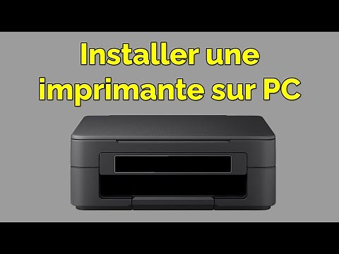 Comment installer une imprimante sur PC