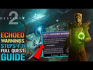 Destiny 2: "Echoed Warnings" ACT 1 Steps 1-11 Full Quest Guide! (Heresy)