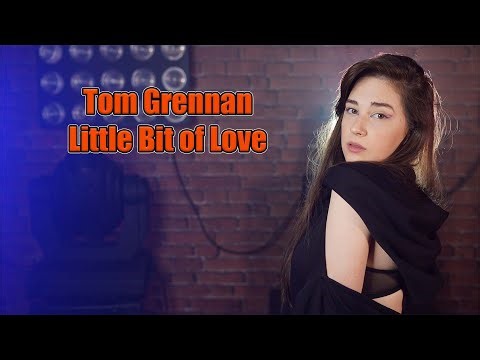 Little Bit Of Love (Tom Grennan); Cover by Maia Malancus