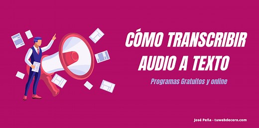 Los mejores programas para transcribir audio a texto