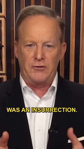 "They don't like the word sedition, but they love the word insurrection" | Sean Spicer