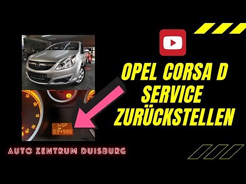 Opel Corsa D Inspektion / Service zurückstellen | Anleitung | Insp2 |