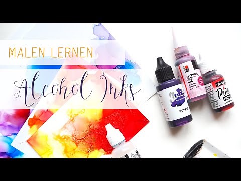 Malen für Anfänger: Alcohol Ink Grundlagen