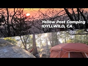 Our Favorite Yellow Post Camp Spot | San Jacinto Mountains