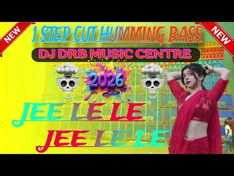 Jee Le Le Jee Le Le (1 Step Cut Humming Mix) - Dj Drb Music Centre