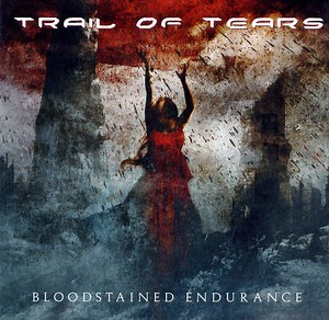 Trail Of Tears - Bloodstained Endurance