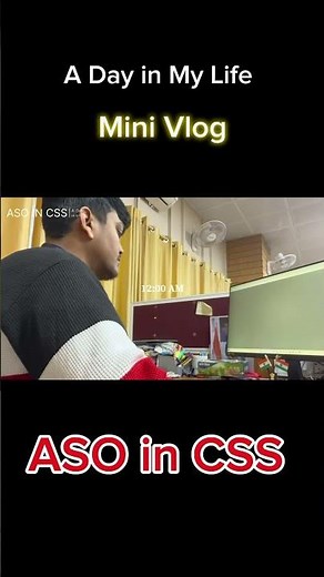A Day in My Life as ASO in CSS | Mini Vlog | Real Govt Job Routine After SSC CGL #asoincss #ssc #cgl