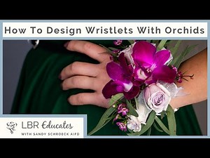 How to create a Wristlet Corsage with orchids | Floral Designs for Prom and Weddings
