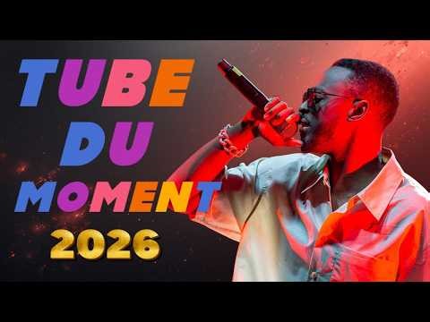 Hits Du Moment 2026 ⚡ Les Meilleures Chansons Francaise 2026 🎵 Tube Du Moment 2026