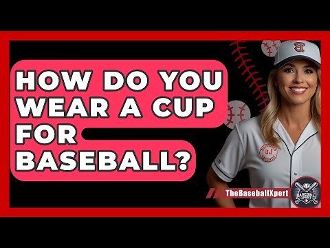 How Do You Wear A Cup For Baseball? - The Baseball Xpert