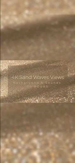 4K Sand Waves View | Ambience | 10 Hours | Sounds | Sleeping | Relaxing | Studying | Background