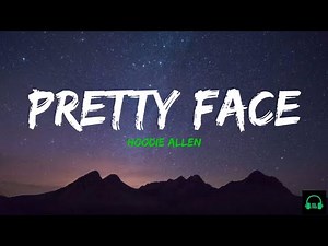Hoodie Allen - Pretty Face |Lyrics