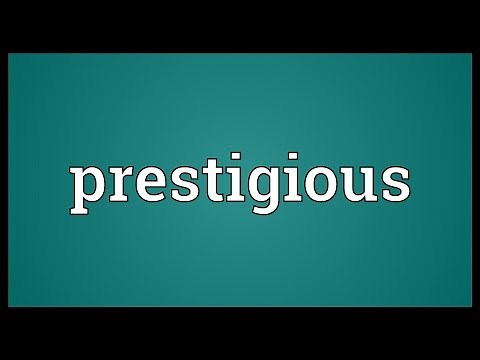 Prestigious Meaning