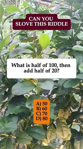 🧮 Half of 100 + half of 20 = ? #shorts